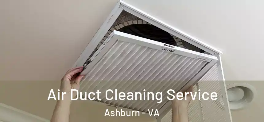  Air Duct Cleaning Service Ashburn - VA