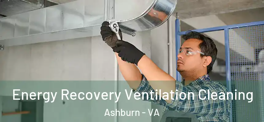  Energy Recovery Ventilation Cleaning Ashburn - VA