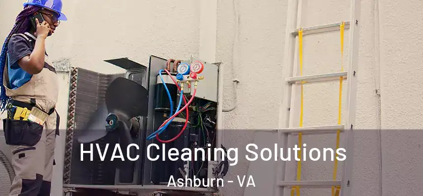 HVAC Cleaning Solutions Ashburn - VA