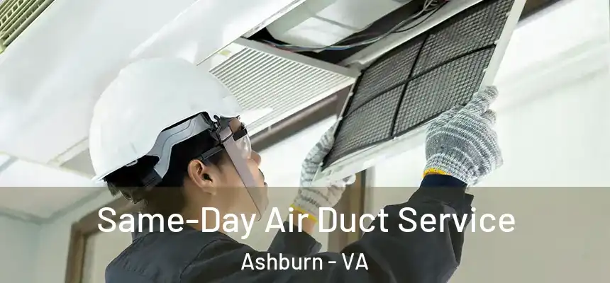 Same-Day Air Duct Service Ashburn - VA
